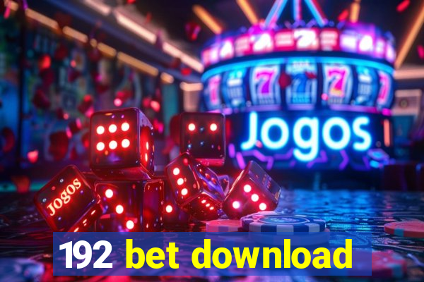 192 bet download